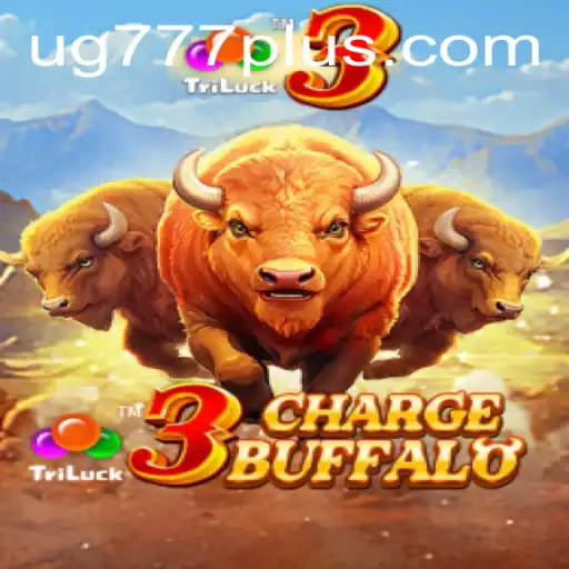 Unleashing the Wild Adventure: UG777 and the Thrilling World of 3ChargeBuffalo