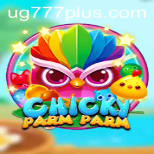 ChickyParmParm: A Engaging New Game with UG777 Dynamics